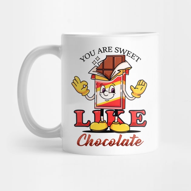 You are sweet like chocolate, cute cartoon mascot chocolate bar by Vyndesign